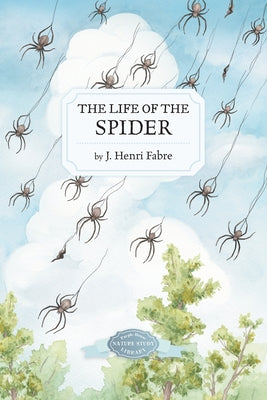 The Life of the Spider by J. Henri Fabre book cover