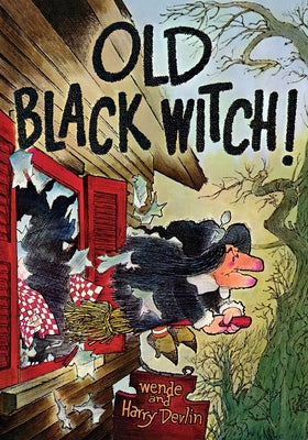 Old Black Witch! by Wende And Harry Devlin book cover