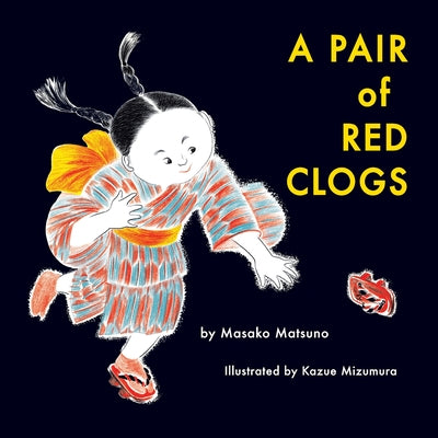 A Pair of Red Clogs by Matsuno, Masako book cover