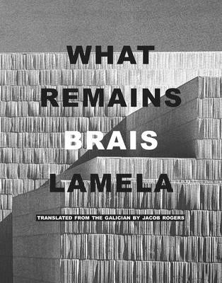 What Remains by Brais Lamela book cover