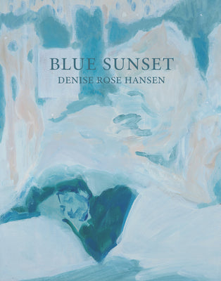 Blue Sunset by Denise Rose Hansen book cover