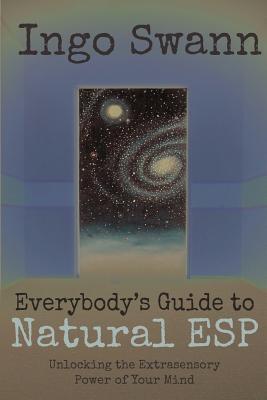 Everybody's Guide to Natural ESP: Unlocking the Extrasensory Power of Your Mind by Ferguson, Marilyn book cover