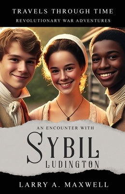 Encounter with Sybil Ludington by Larry a. Maxwell book cover