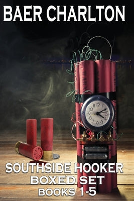 The Southside Hooker Series: Books 1-5 Boxed Set by Baer Charlton book cover