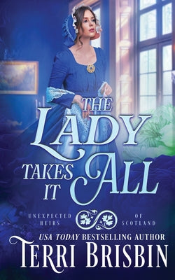 Book cover of The Lady Takes It All by Brisbin, Terri
