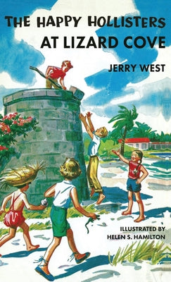 Book cover of The Happy Hollisters at Lizard Cove: HARDCOVER Special Edition by West, Jerry
