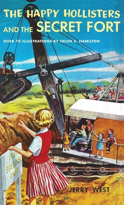 Book cover of The Happy Hollisters and the Secret Fort: HARDCOVER Special Edition by West, Jerry