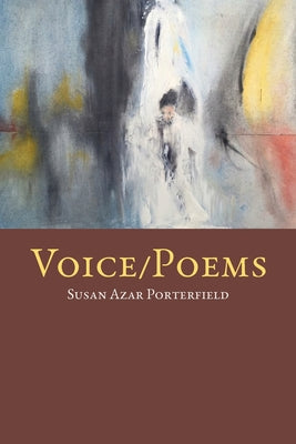 Book cover of Voice / Poems by Azar Porterfield, Susan