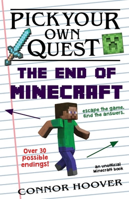 Pick Your Own Quest: The End of Minecraft by Hoover, Connor book cover