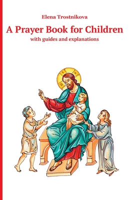 A Children's Prayer Book by Elena Trostnikova book cover