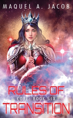 Book cover of Rules of Transition Core Book 6 by Jacob, Maquel a.