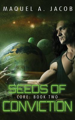 Book cover of Seeds of Conviction by Jacob, Maquel a.