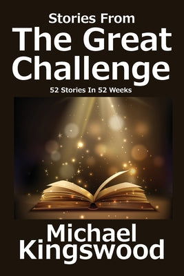 Book cover of Stories From The Great Challenge by Kingswood, Michael
