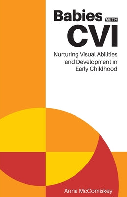 Babies with CVI by Anne McComiskey book cover