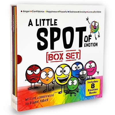 Book cover of A Little Spot of Emotion 8 Book Box Set (Books 1-8: Anger, Anxiety, Peaceful, Happiness, Sadness, Confidence, Love, & Scribble Emotion) by Alber, Diane