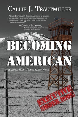Becoming American: A World War II Young Adult Novel by Callie J. Trautmiller book cover