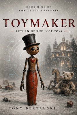 Toymaker: Return of the Lost Toys by Tony Bertauski book cover