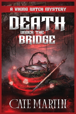 Book cover of Death Under the Bridge: A Viking Witch Mystery by Martin, Cate