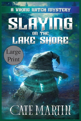 Book cover of Slaying on the Lake Shore: A Viking Witch Mystery by Martin, Cate