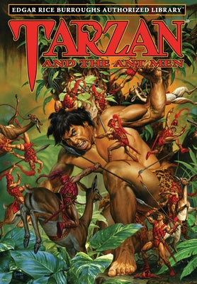 Book cover of Tarzan and the Ant Men: Edgar Rice Burroughs Authorized Library by Burroughs, Edgar Rice