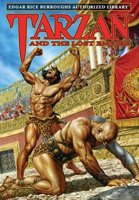 Book cover of Tarzan and the Lost Empire: Edgar Rice Burroughs Authorized Library by Burroughs, Edgar Rice