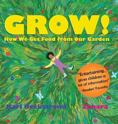 Book cover of Grow: How We Get Food from Our Garden by Beckstrand, Karl