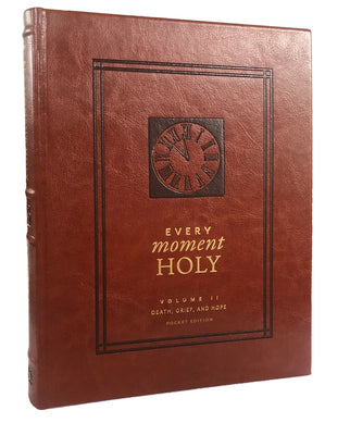 Every Moment Holy: Death, Grief, and Hope: (Pocket Edition) (Over 100 Prayers and Illustrations for Finding Purpose & Hope During Seasons of Loss or S by McKelvey, Douglas Kaine book cover