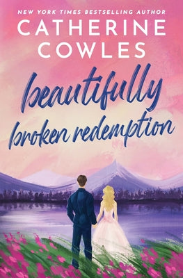 Beautifully Broken Redemption by Catherine Cowles book cover
