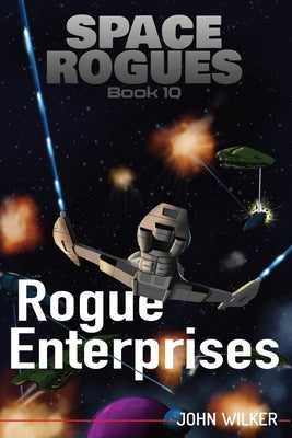 Book cover of Rogue Enterprises by Wilker, John