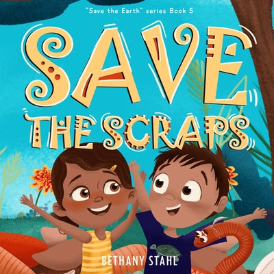 Save the Scraps by Bethany Stahl book cover