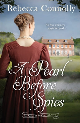 Book cover of A Pearl Before Spies by Connolly, Rebecca