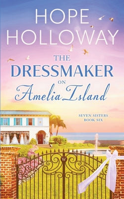 The Dressmaker on Amelia Island by Hope Holloway book cover