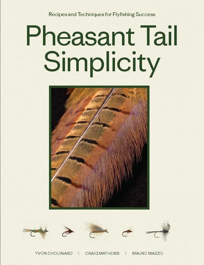 Book cover of Pheasant Tail Simplicity: Recipes and Techniques for Successful Fly Fishing by Chouinard, Yvon