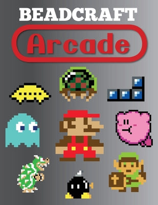 Beadcraft Arcade by Beadcraft Books book cover