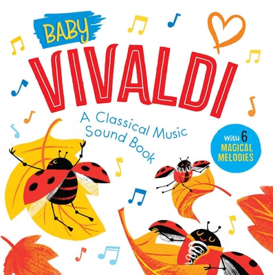Baby Vivaldi: A Classical Music Sound Book (with 6 Magical Melodies) by Little Genius Books book cover