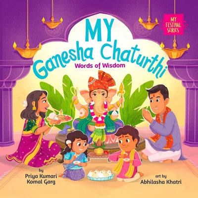 My Ganesha Chaturthi: Words of Wisdom by Kumari, Priya book cover