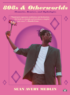 Book cover of 808s & Otherworlds: Memories, Remixes, & Mythologies by Medlin, Sean Avery