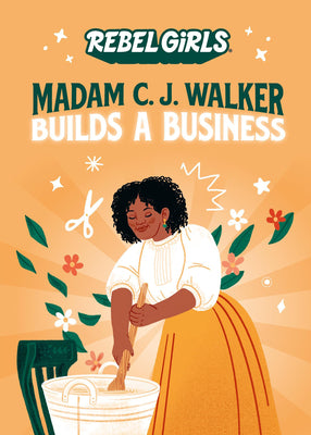 Madam C. J. Walker Builds a Business by Rebel Girls book cover