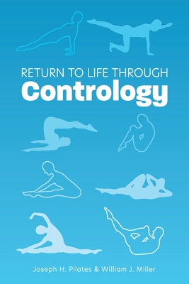 Return to Life Through Contrology by Pilates, Joseph H. book cover