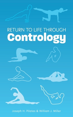 Return to Life Through Contrology by Pilates, Joseph H. book cover