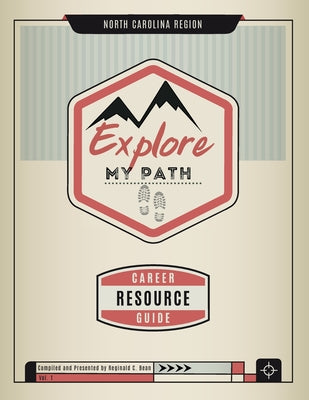 Book cover of Explore My Path: Career Resource Guide by Bean, Reginald C.