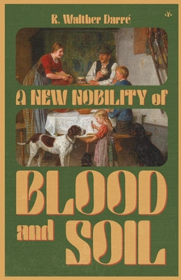 Book cover of A New Nobility of Blood and Soil by Darr