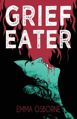 Grief Eater by Osborne, Emma book cover