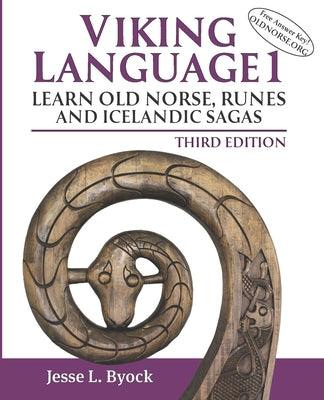 Viking Language 1: Learn Old Norse, Runes and Icelandic Sagas, Third Edition by Jesse L. Byock book cover
