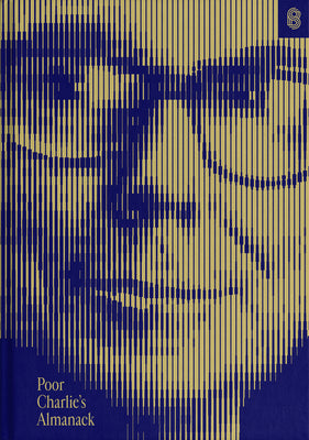 Book cover of Poor Charlie's Almanack: The Essential Wit and Wisdom of Charles T. Munger by Munger, Charles T.