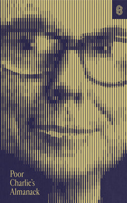 Poor Charlie's Almanack: The Essential Wit and Wisdom of Charles T. Munger by Munger, Charles T. book cover