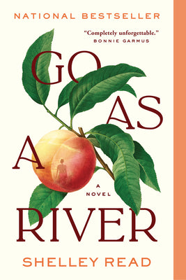 Book cover of Go as a River by Read, Shelley