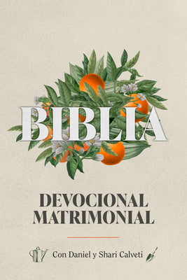 Book cover of Biblia Devocional Matrimonial by Calveti, Daniel Y. Shari
