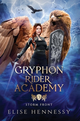 Gryphon Rider Academy 3: Storm Front (A Young Adult Fantasy)