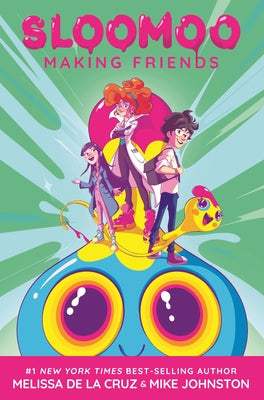 Book cover of Sloomoo: Making Friends (a Graphic Novel) by de la Cruz, Melissa